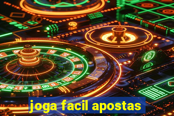 joga facil apostas